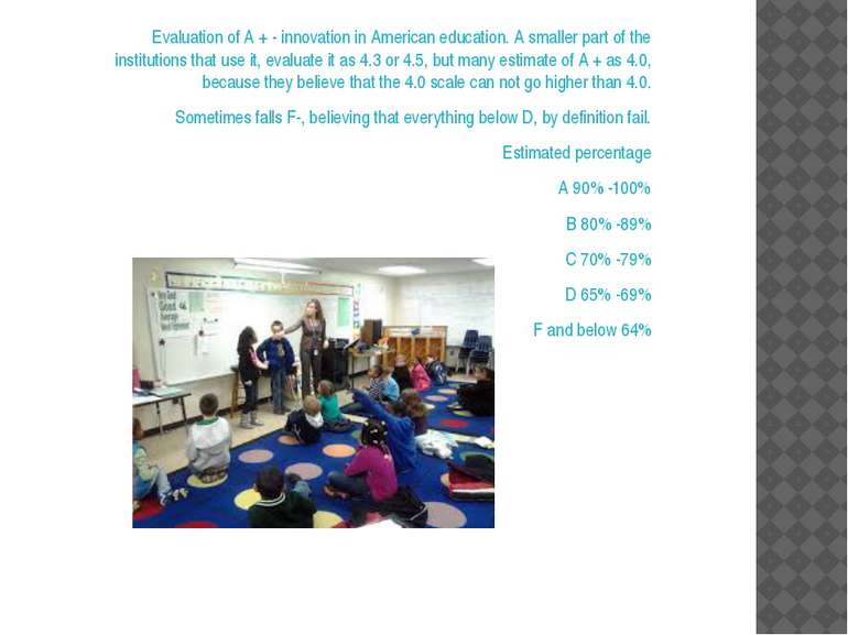 Evaluation of A + - innovation in American education. A smaller part of the i...