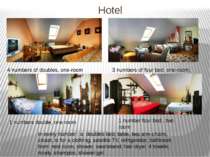 Hotel 4 numbers of doubles, one-room 3 numbers of four bed, one-room; 1 numbe...
