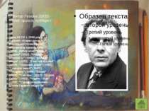 Віктор Лазарук (1933) - поет, прозаїк, публіцист Член НСПУ з 1968 року. Лауре...