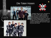 Die Toten Hosen Німецька панк-рок-група, заснована на початку 1980-х років в ...