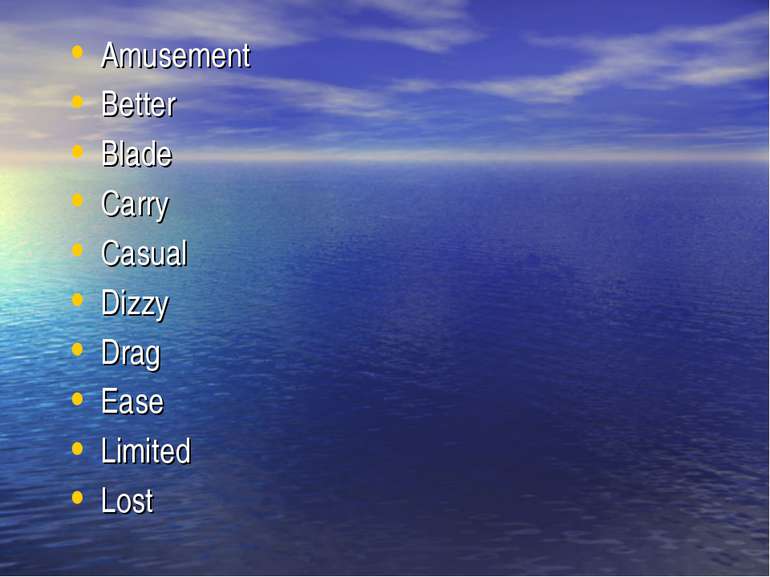 Amusement Better Blade Carry Casual Dizzy Drag Ease Limited Lost