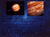 З чотирьох гігантських планет найкраще вивчено Юпітер — найбільшу планету ціє...
