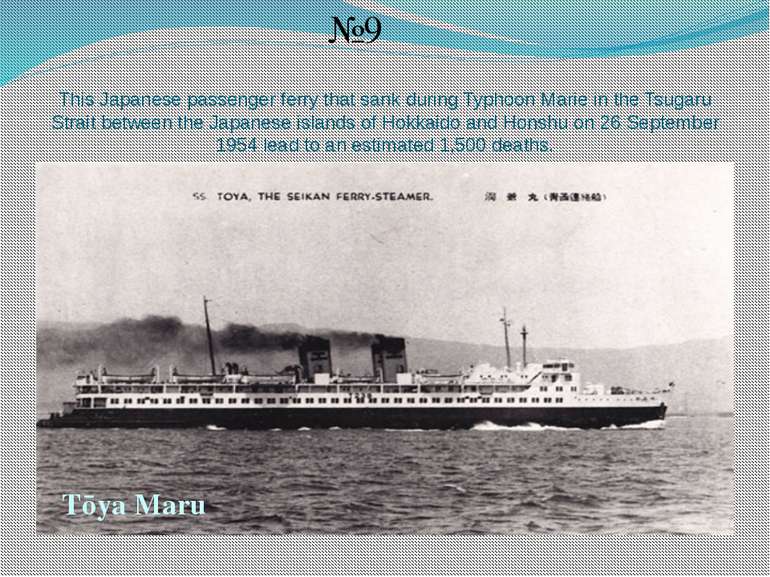 This Japanese passenger ferry that sank during Typhoon Marie in the Tsugaru S...