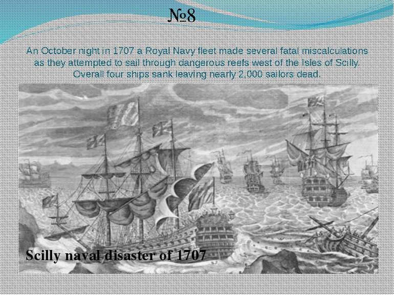 Аn October night in 1707 a Royal Navy fleet made several fatal miscalculation...
