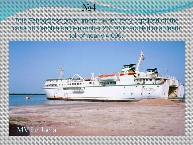 This Senegalese government-owned ferry capsized off the coast of Gambia on Se...