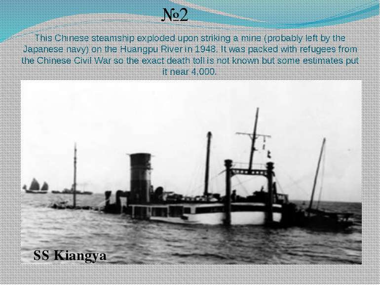 This Chinese steamship exploded upon striking a mine (probably left by the Ja...