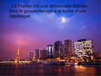 La France est une démocratie libérale, dont le gouvernement a la forme d’une ...