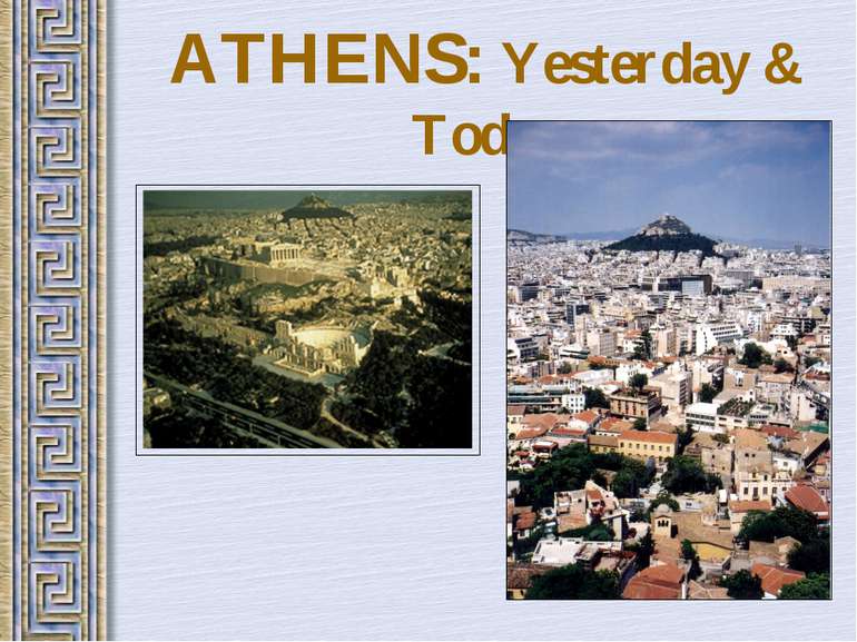 ATHENS: Yesterday & Today