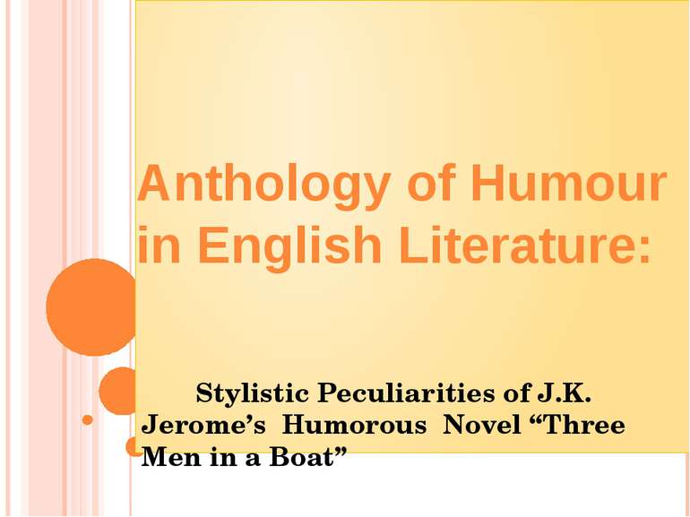Stylistic Peculiarities of J.K. Jerome’s Humorous Novel “Three Men in a Boat”...