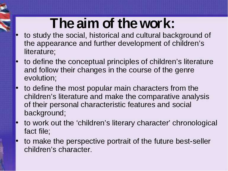 The aim of the work: to study the social, historical and cultural background ...