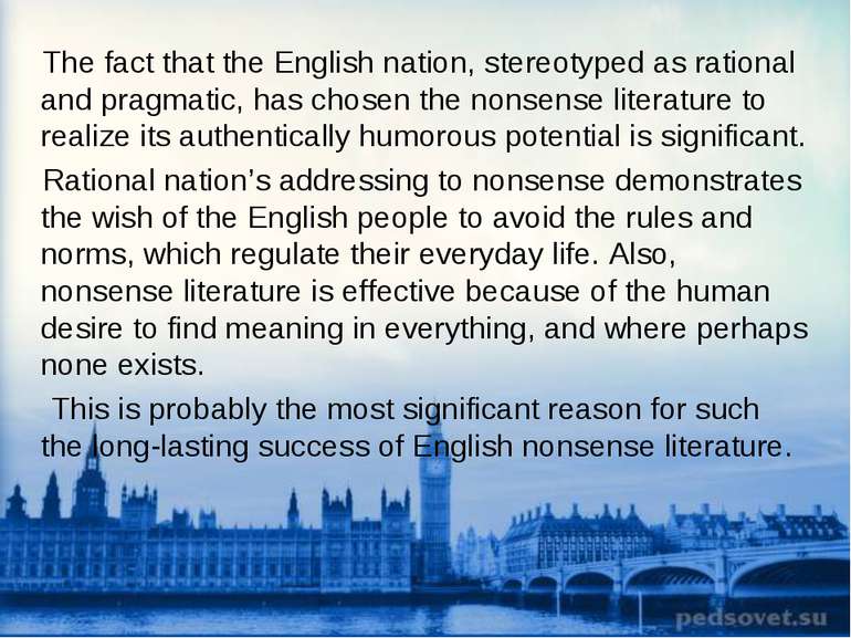 The fact that the English nation, stereotyped as rational and pragmatic, has ...