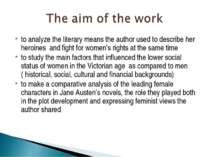 to analyze the literary means the author used to describe her heroines and fi...