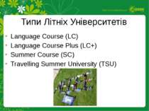 Типи Літніх Університетів Language Course (LC) Language Course Plus (LC+) Sum...