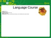 Language Course Тривалість: 2 тижні Викладачі: члени AEGEE Кількість годин за...