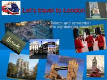 Let’s travel to London Watch and remember the sightseeing places