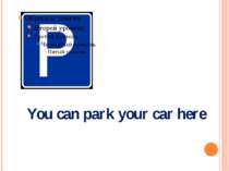 You can park your car here