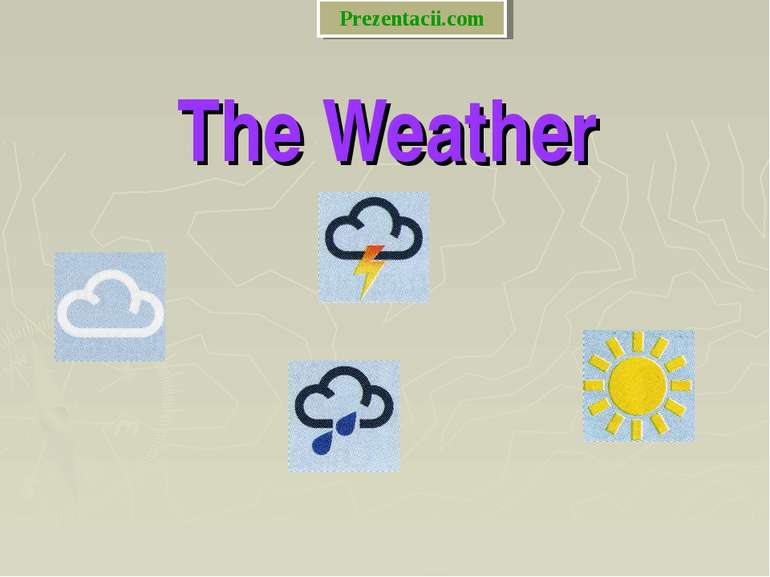 The Weather Prezentacii.com