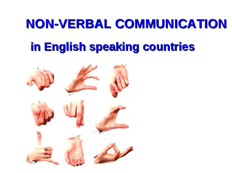 NON-VERBAL COMMUNICATION in English speaking countries