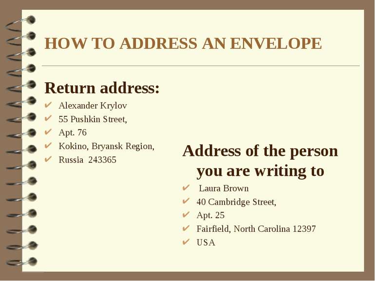 HOW TO ADDRESS AN ENVELOPE Return address: Alexander Krylov 55 Pushkin Street...