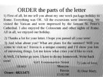 ORDER the parts of the letter 6)41 Kosmonavtov Street Moscow Russia 15/02/08 ...