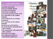 Look at these events. Match the pictures and the phrases. a) to find a job ab...