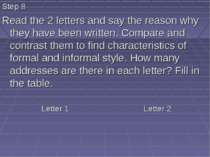 Step 8 Read the 2 letters and say the reason why they have been written. Comp...