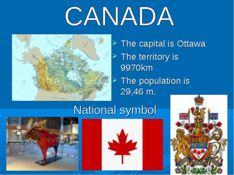 National symbol The capital is Ottawa The territory is 9970km The population ...