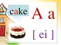 A a [ ei ] cake