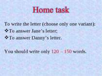 To write the letter (choose only one variant): To answer Jane’s letter; To an...