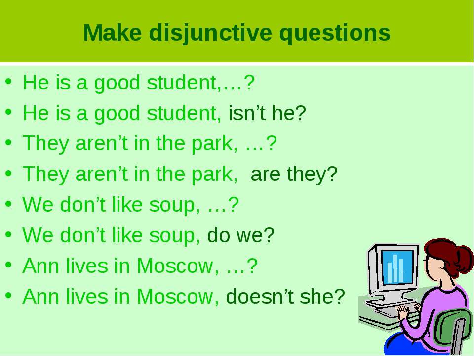 Complete the disjunctive. Tag questions в английском языке. Disjunctive questions в английском. Разделительный вопрос в английском языке. Disjunctive questions 5 класс.