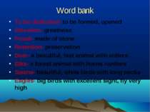Word bank To be dedicated- to be formed, opened Elevation- greatness Fossil- ...