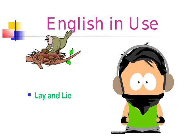 English in Use Lay and Lie
