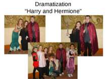 Dramatization “Harry and Hermione”