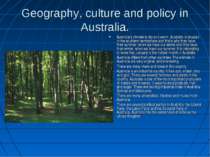 Geography, culture and policy in Australia. Australia’s climate is dry and wa...