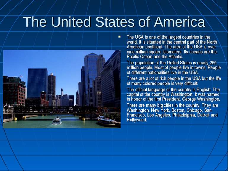 The United States of America The USA is one of the largest countries in the w...