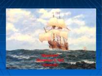 “Mayflower” September 6,1620 Plymouth