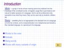 Introduction Words to the wise Animals Slang words Words with many variants o...