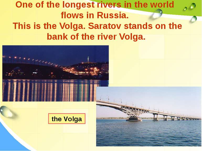 One of the longest rivers in the world flows in Russia. This is the Volga. Sa...