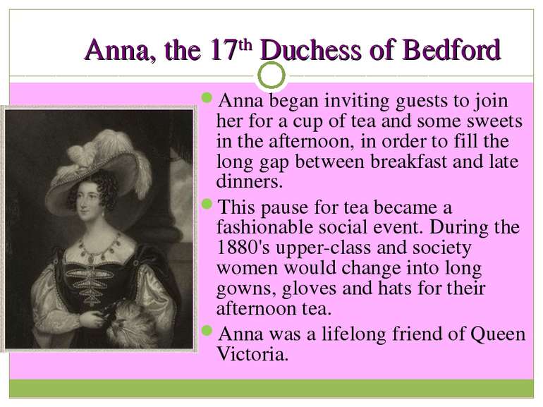 Anna, the 17th Duchess of Bedford Anna began inviting guests to join her for ...