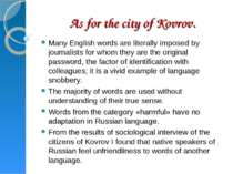 As for the city of Kovrov. Many English words are literally imposed by journa...