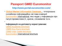 Passport GMID Euromonitor http://www.portal.euromonitor.com/ Global Market In...