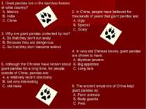 1. Giant pandas live in the bamboo forests of what country? A. Mexico B. Indi...