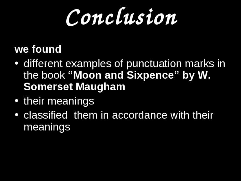 Conclusion we found different examples of punctuation marks in the book “Moon...