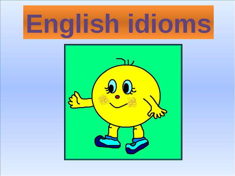 English idioms