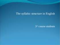 The syllabic structure in English