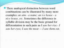 There analogical distinction between word combinations can be illustrated by ...