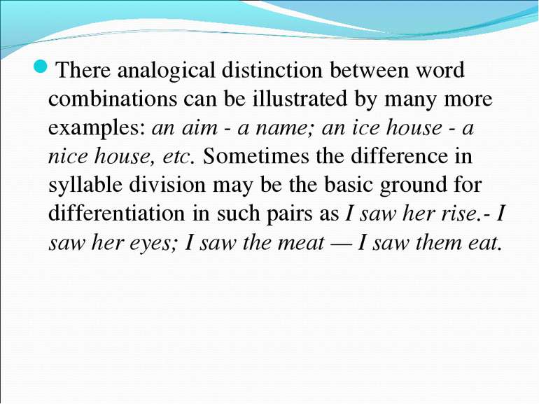 There analogical distinction between word combinations can be illustrated by ...