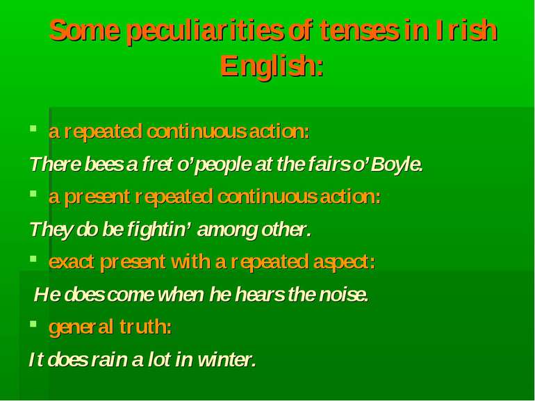 Some peculiarities of tenses in Irish English: a repeated continuous action: ...