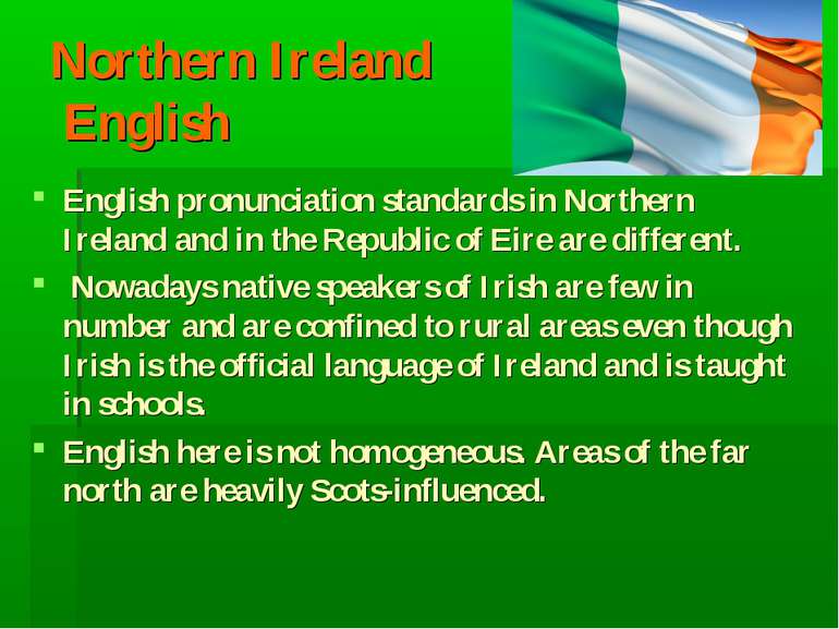 Northern Ireland English English pronunciation standards in Northern Ireland ...