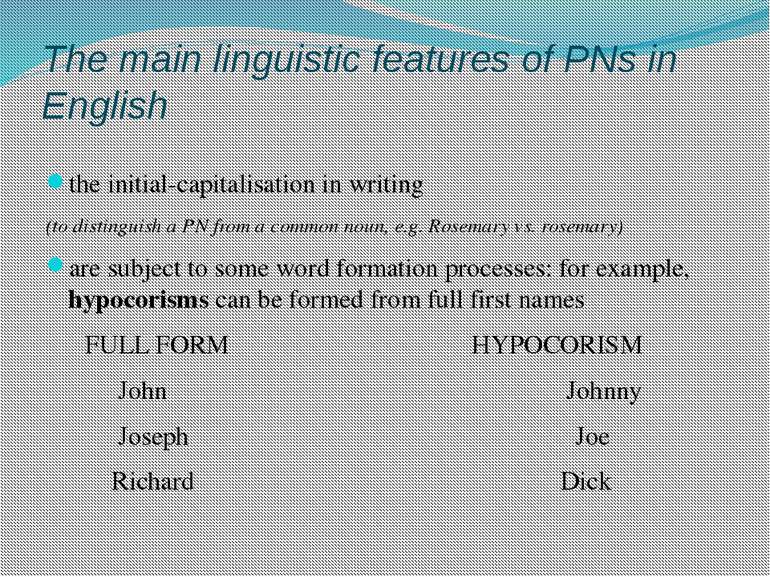 The main linguistic features of PNs in English the initial-capitalisation in ...